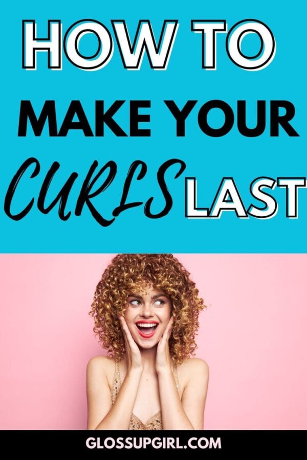 how to make your curls last 