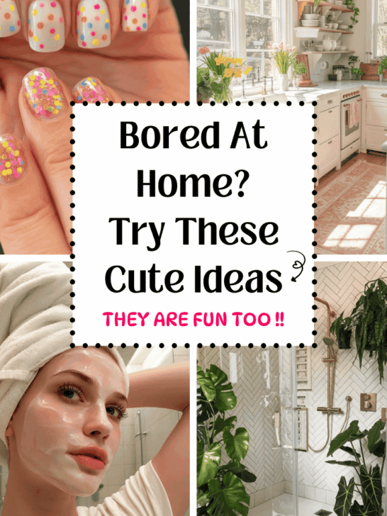 Cute Things To Do When You&rsquo;re Bored